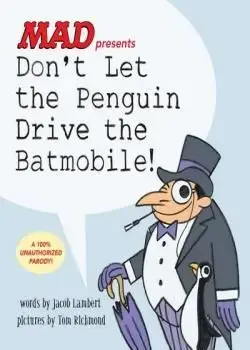 Don't Let the Penguin Drive the Batmobile (2018) Poster