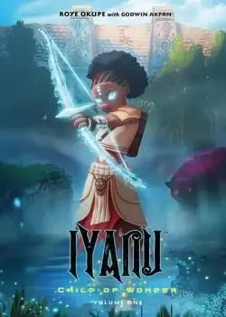 Iyanu: Child of Wonder (2021-) Poster