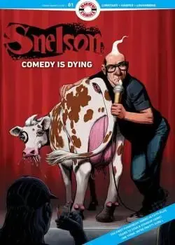 Snelson: Comedy Is Dying (2021-) Poster