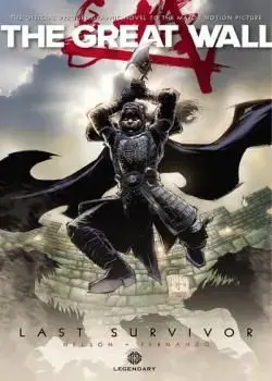 The Great Wall: Last Survivor (2017) Poster