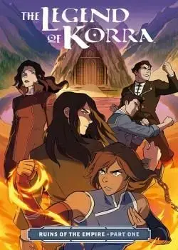 The Legend of Korra: Ruins of the Empire (2019-) Poster