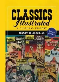 Classics Illustrated: A Cultural History (2011, 2nd Edition) Poster
