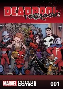 Deadpool: Too Soon? Infinite Comic Poster