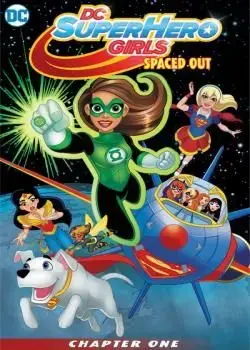 DC Super Hero Girls: Spaced Out (2017) Poster