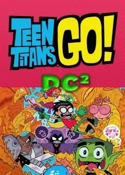 Teen Titans Go! (2013) Poster