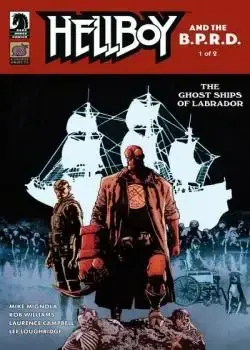 Hellboy and the B.P.R.D.: The Ghost Ships of Labrador (2025-) Poster