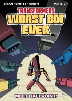 Transformers: Worst Bot Ever – Meet Ballpoint! (2025-) Poster