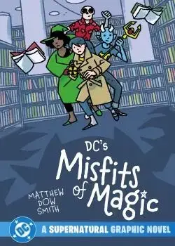 DC's Misfits of Magic (2025) Poster