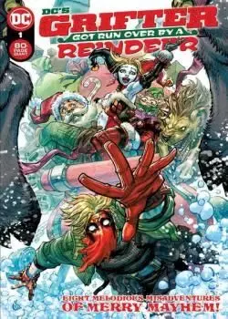 DC's Grifter Got Run Over by a Reindeer (2022-) Poster