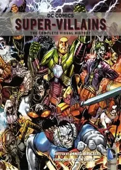 DC Comics: Super-Villains: The Complete Visual History (2014) Poster